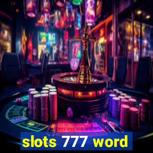 slots 777 word